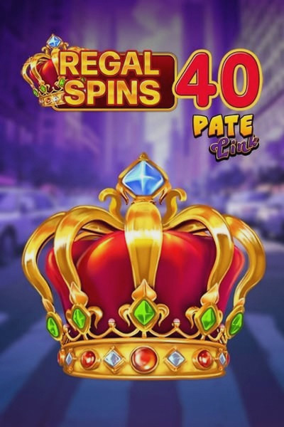 Slot Regal Spins 40 Pate Link su Cleobetra Casino